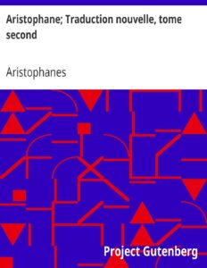 Aristophane Traduction Nouvelle Tome Second