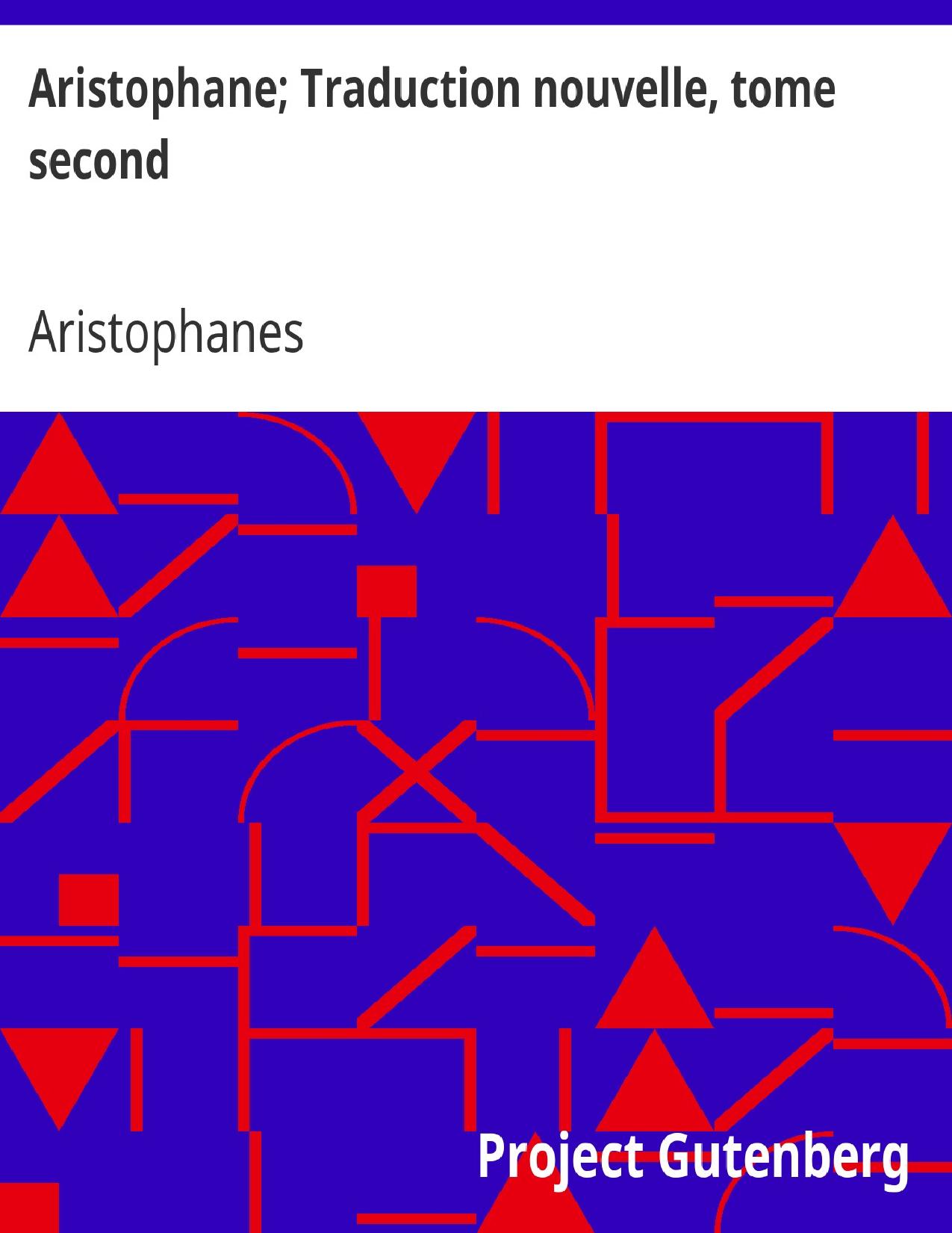 Aristophane Traduction Nouvelle Tome Second