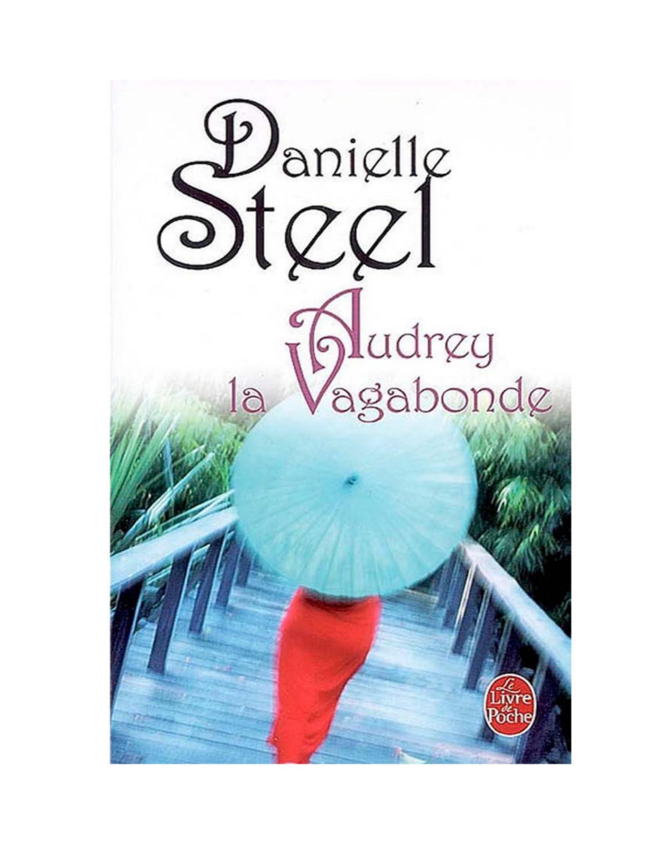 Audrey La Vagabonde De Danielle Steel