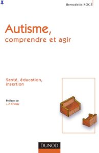 Autisme Comprendre Et Agir