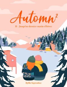Automn²: 2- Jusqu’au dernier matin d’hiver (French Edition) by Byllie September, book cover
