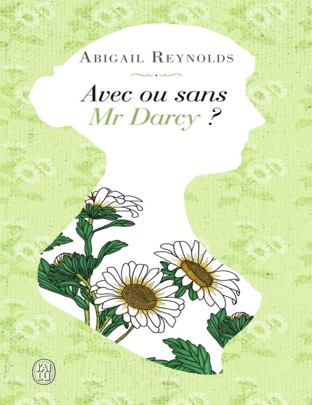 Avec Ou Sans Mr Darcy 4 Il Etait Une Fois Jane Austen