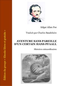 Aventure Sans Pareille Dun Certain Hans Pfaall Histoires