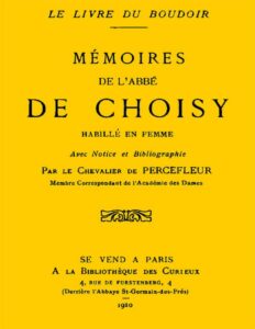 Aventures De Labbe De Choisy Habille En Femme