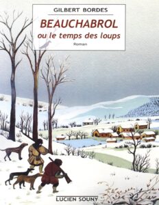 Beauchabrol Ou Le Temps Des Loups
