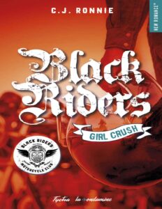 Black riders, Tome 2 – Girl Crush by C.j. Ronnie, book cover