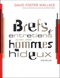 Brefs Entretiens Avec Des Hommes Hideux