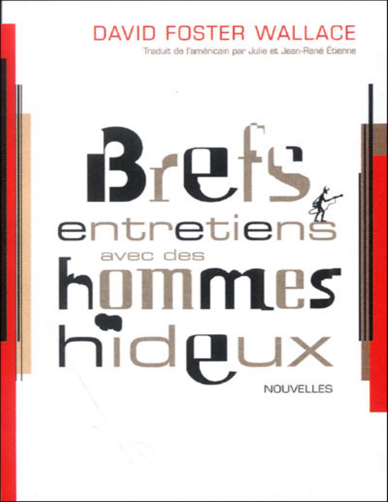 Brefs Entretiens Avec Des Hommes Hideux