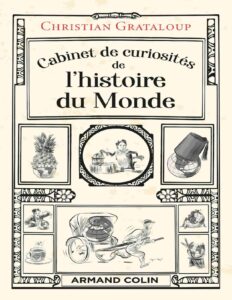 Cabinet De Curiosites De Lhistoire Du Monde