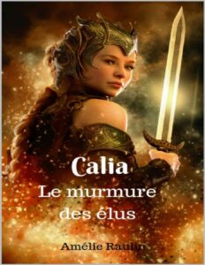 Calia Le Murmure Des Elus