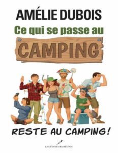 Ce Qui Se Passe Au Camping Reste Au Camping