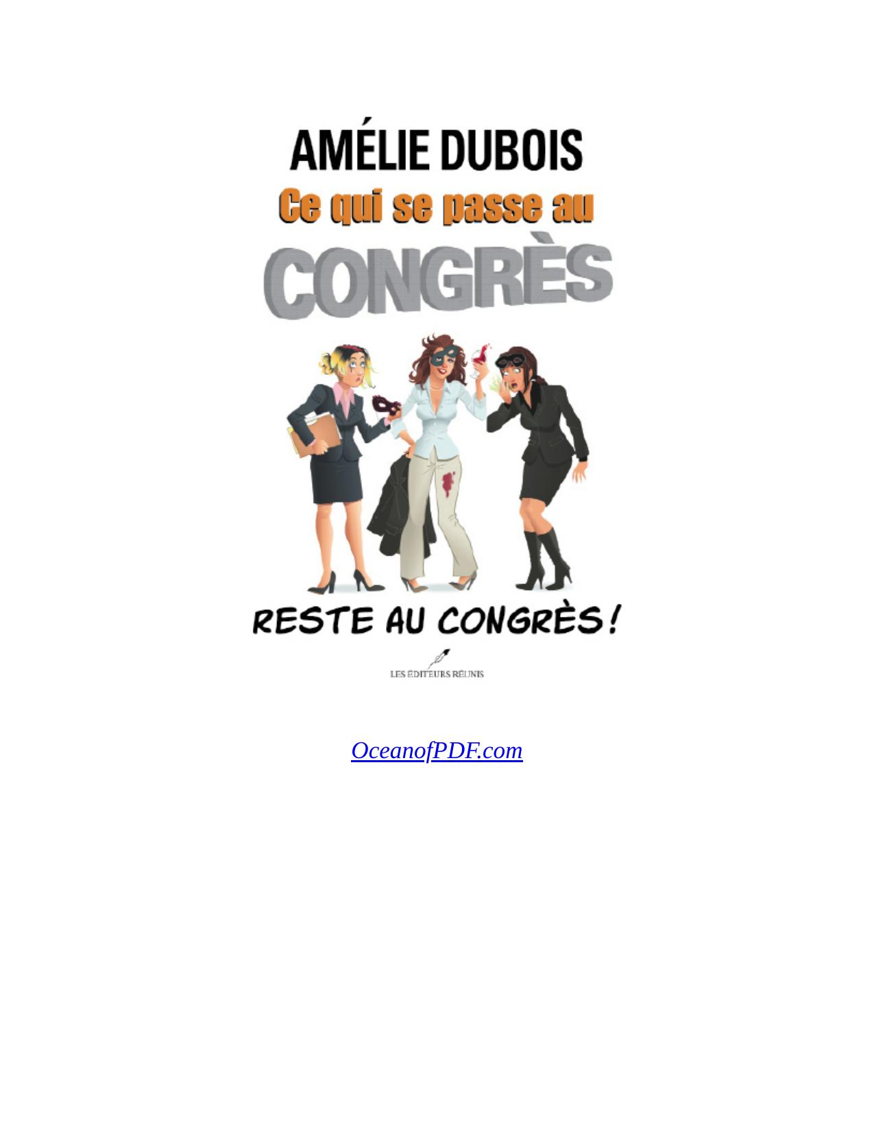 Ce Qui Se Passe Au Congres Reste Au Congres