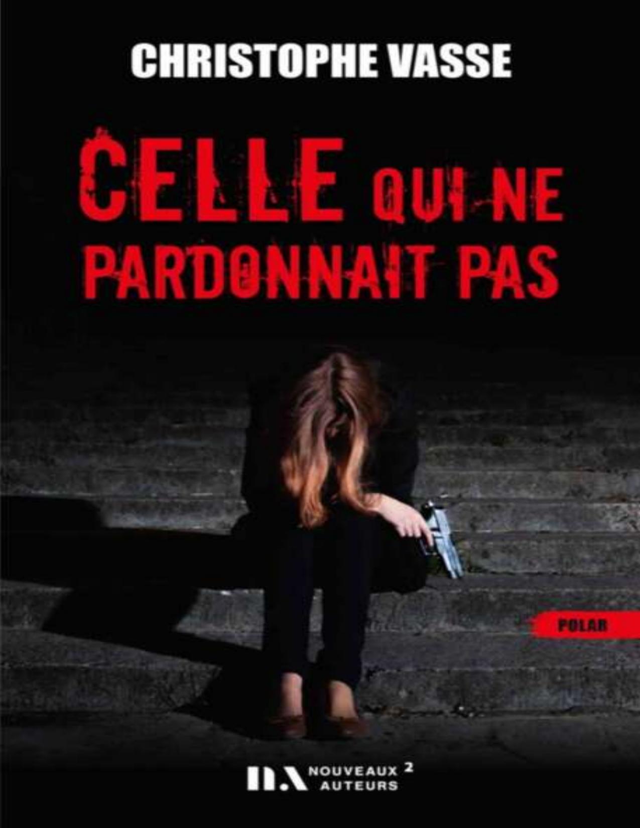 Celle Qui Ne Pardonnait Pas