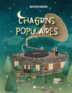 Chagrins populaires by Bastien Kossek, book cover