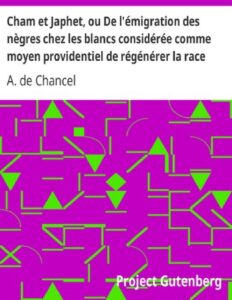 Cham Et Japhet Ou De Lemigration Des Negres Chez Les Blanc