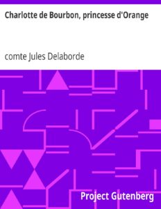 Charlotte De Bourbon Princesse DOrange