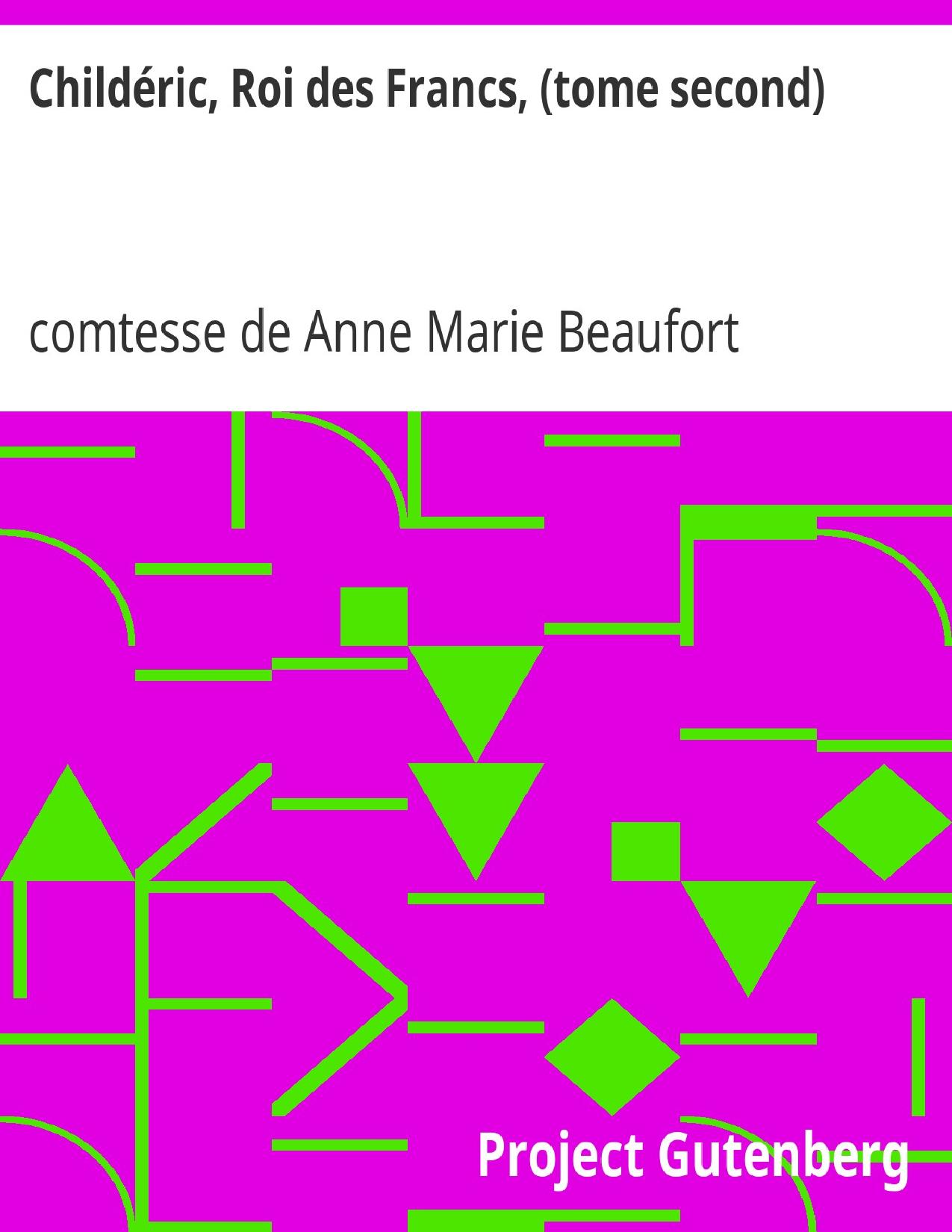 Childeric Roi Des Francs Tome Second