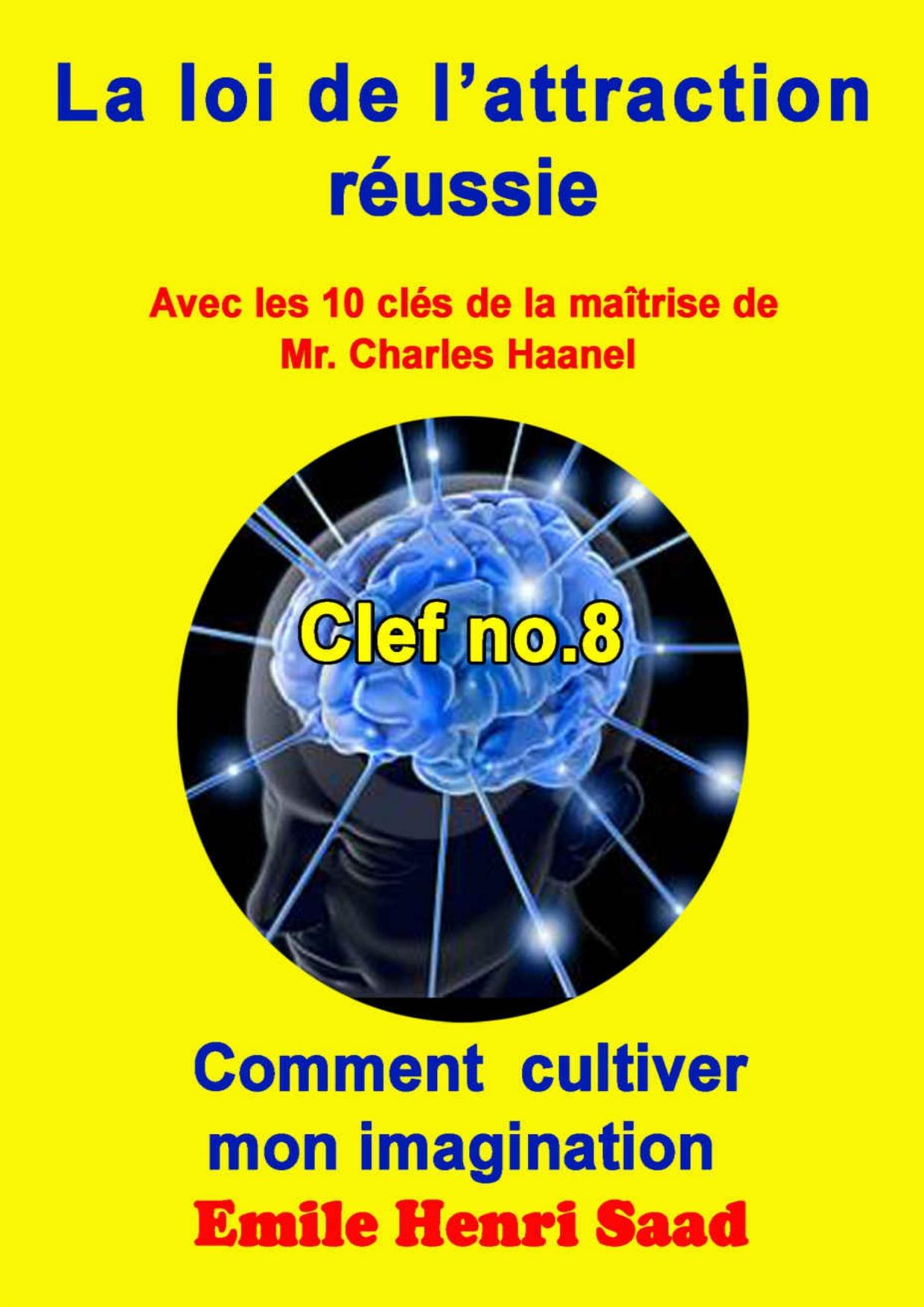 Cle De La Maitrise No. 8 ‘ Comment Cultiver Mon Imagination