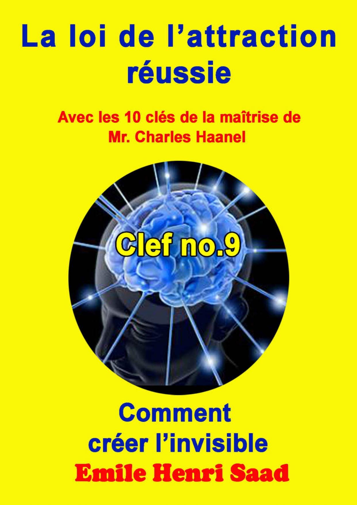Clef De La Maitrise No 9 ‘Comment Creer Linvisible ‘ LA