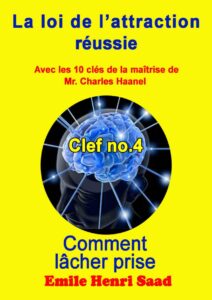 Clef De La Maitrise No. 4 ‘Comment Lacher Prise LA LOI