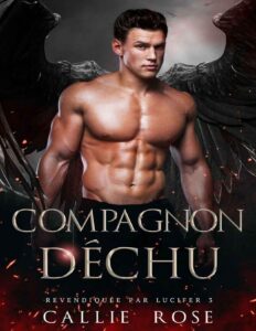 Compagnon déchu (Revendiquée par Lucifer t. 3) (French Edition) by Callie Rose, book cover