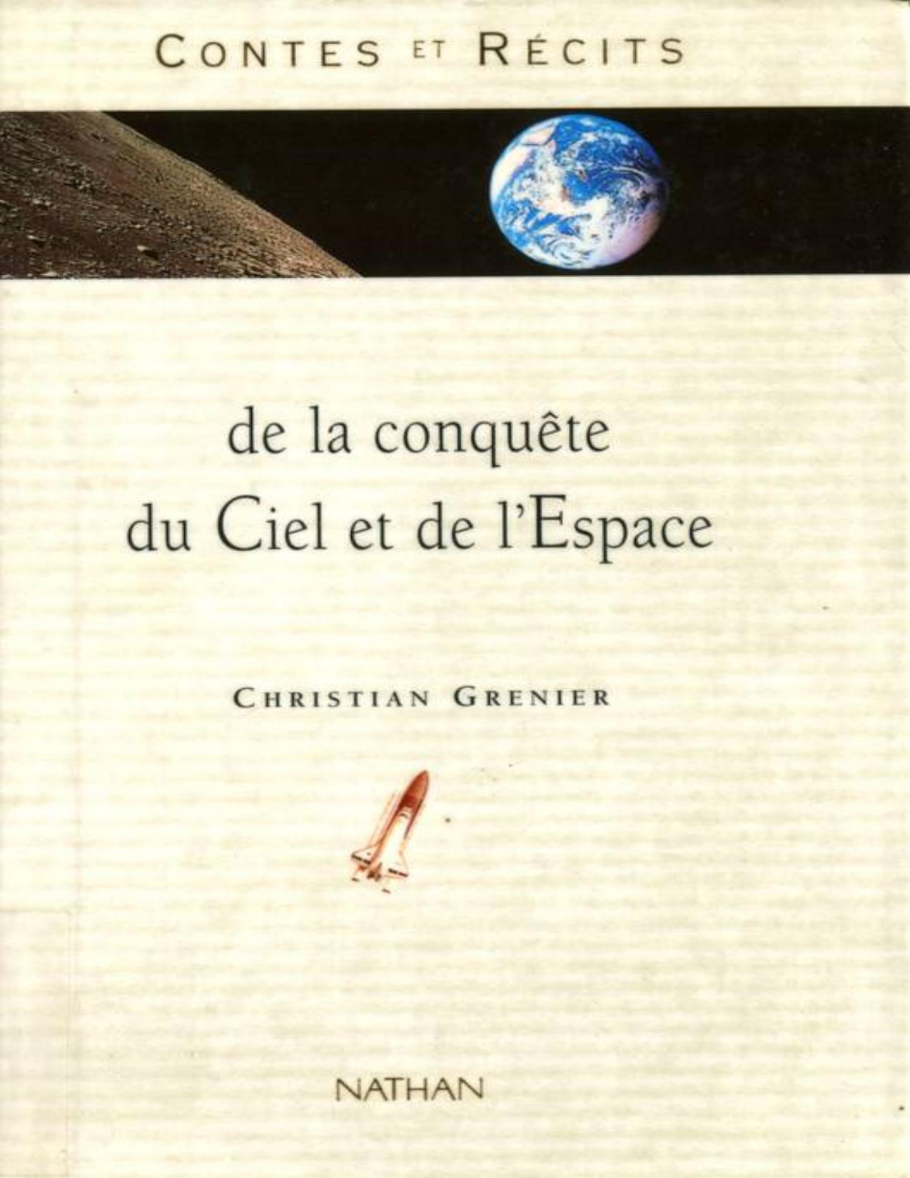 Contes Et Recits De La Conquete Du Ciel Et De Lespace
