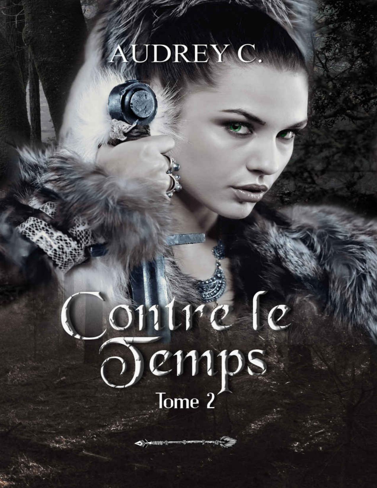 Contre Le Temps Tome 2 French Edition