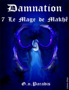 Damnation 7 Le Mage de Makhê by G.N.Paradis, book cover