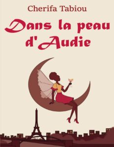 Dans la peau d’Audie by Cherifa Tabiou, book cover