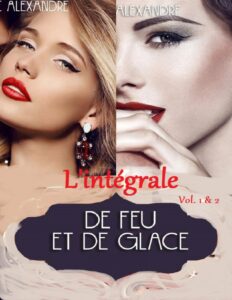De Feu Et De Glace Lintegrale