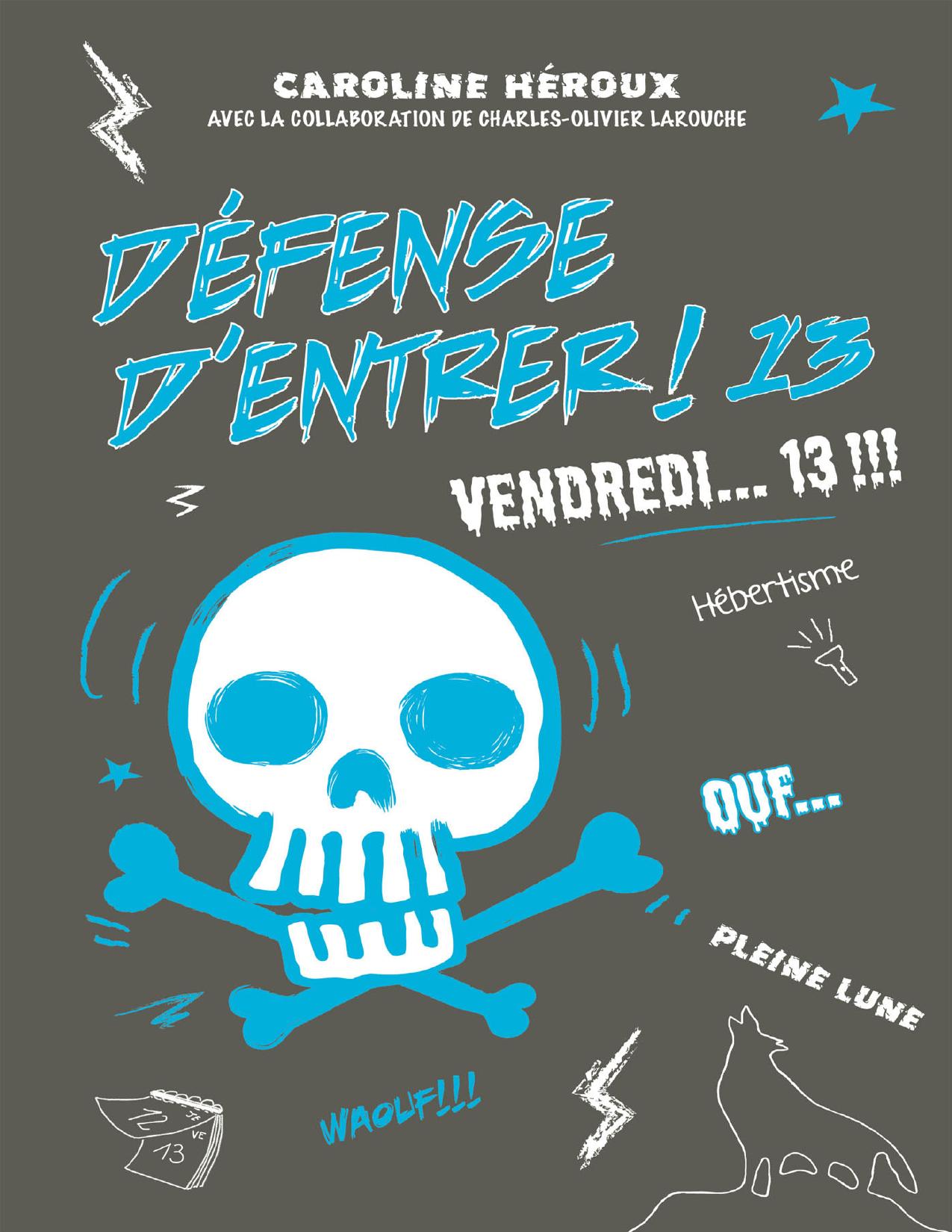 Defense Dentrer 13 Vendredi 13