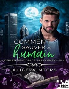 Departement Des Crimes Vampiriques Tome 4 Comment Sauver U