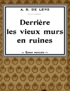 Derriere Les Vieux Murs En Ruines Roman Marocain