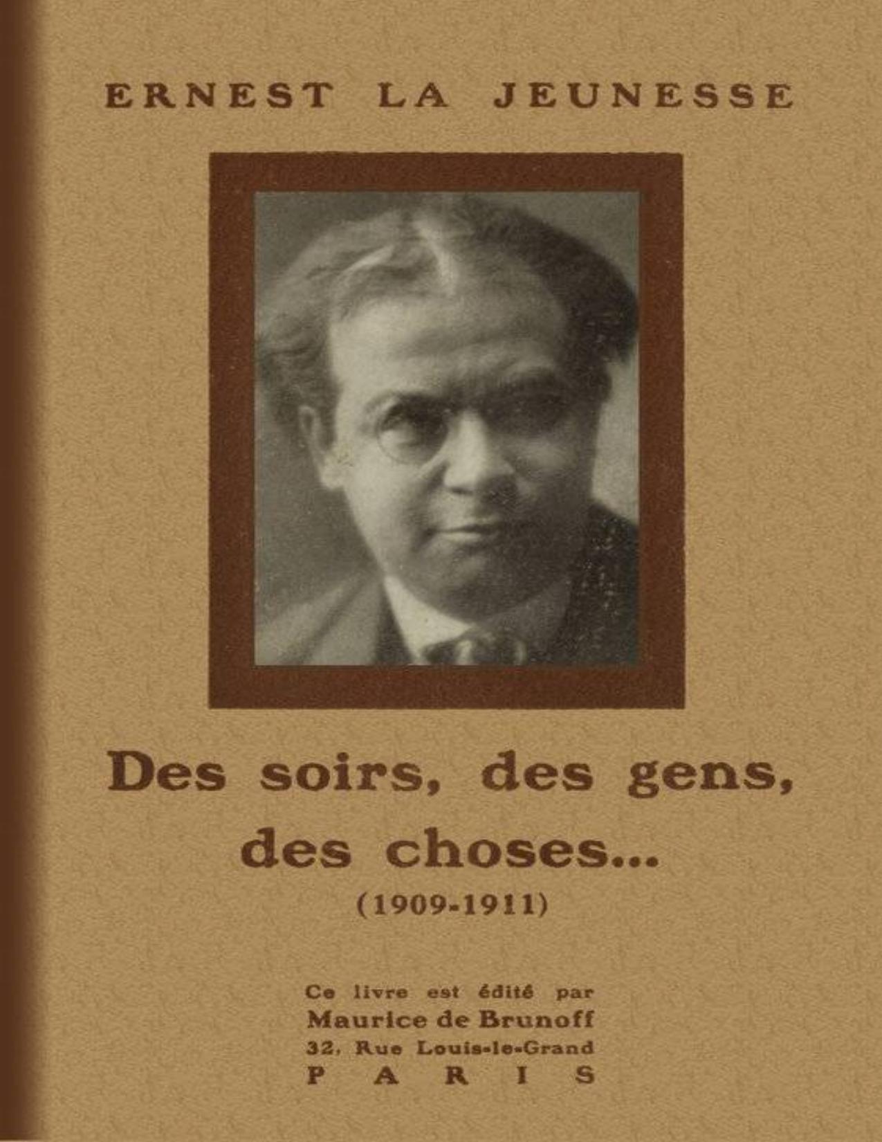 Des Soirs Des Gens Des Choses. 1909 1911