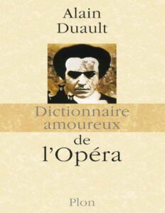 Dictionnaire Amoureux De LOpera DICT AMOUREUX French Edi