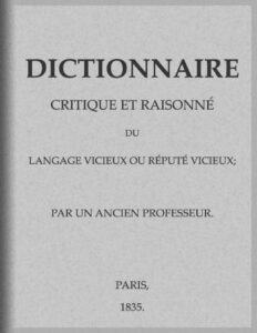 Dictionnaire Critique Et Raisonne Du Langage Vicieux Ou Repu