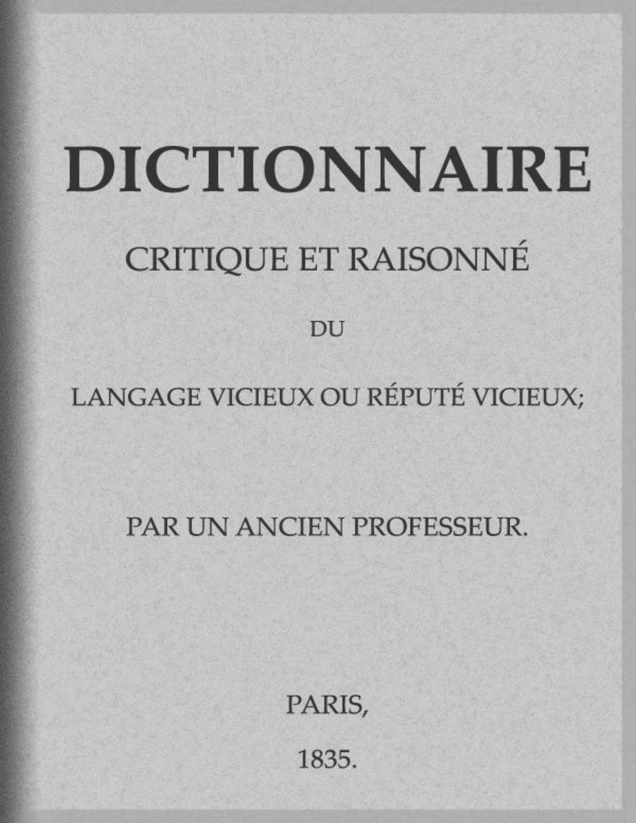 Dictionnaire Critique Et Raisonne Du Langage Vicieux Ou Repu