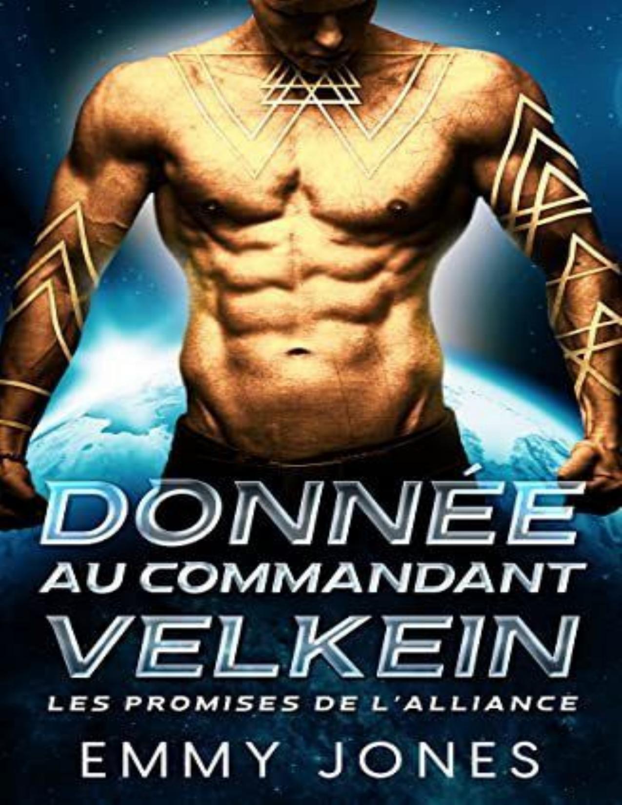 Donnee Au Commandant Velkein Les Promises De LAlliance T.