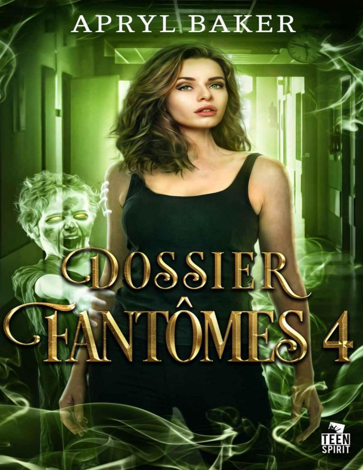 Dossier Fantomes 4 French Edition