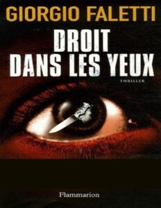 Droit dans les yeux by Giorgio Faletti, book cover