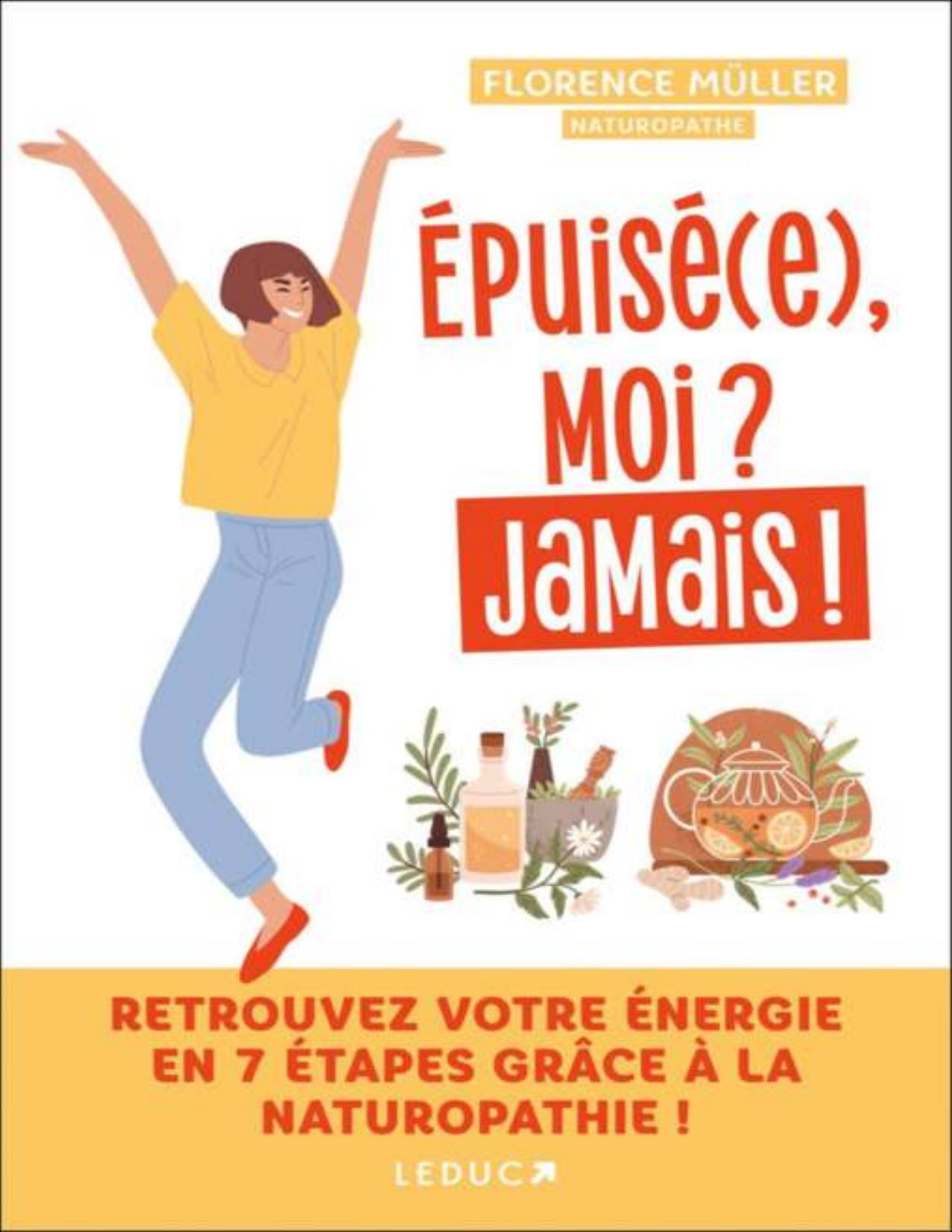 Epuisee Moi Jamais Retrouvez Votre Energie En 7 Etape