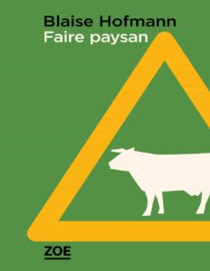 Faire paysan by Blaise Hofmann, book cover