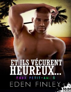 Faux Petit Ami T6 Et Ils Vecurent Heureux