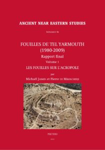 Fouilles De Tel Yarmouth 1980 2009. Rapport. Volume