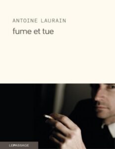 Fume Et Tue
