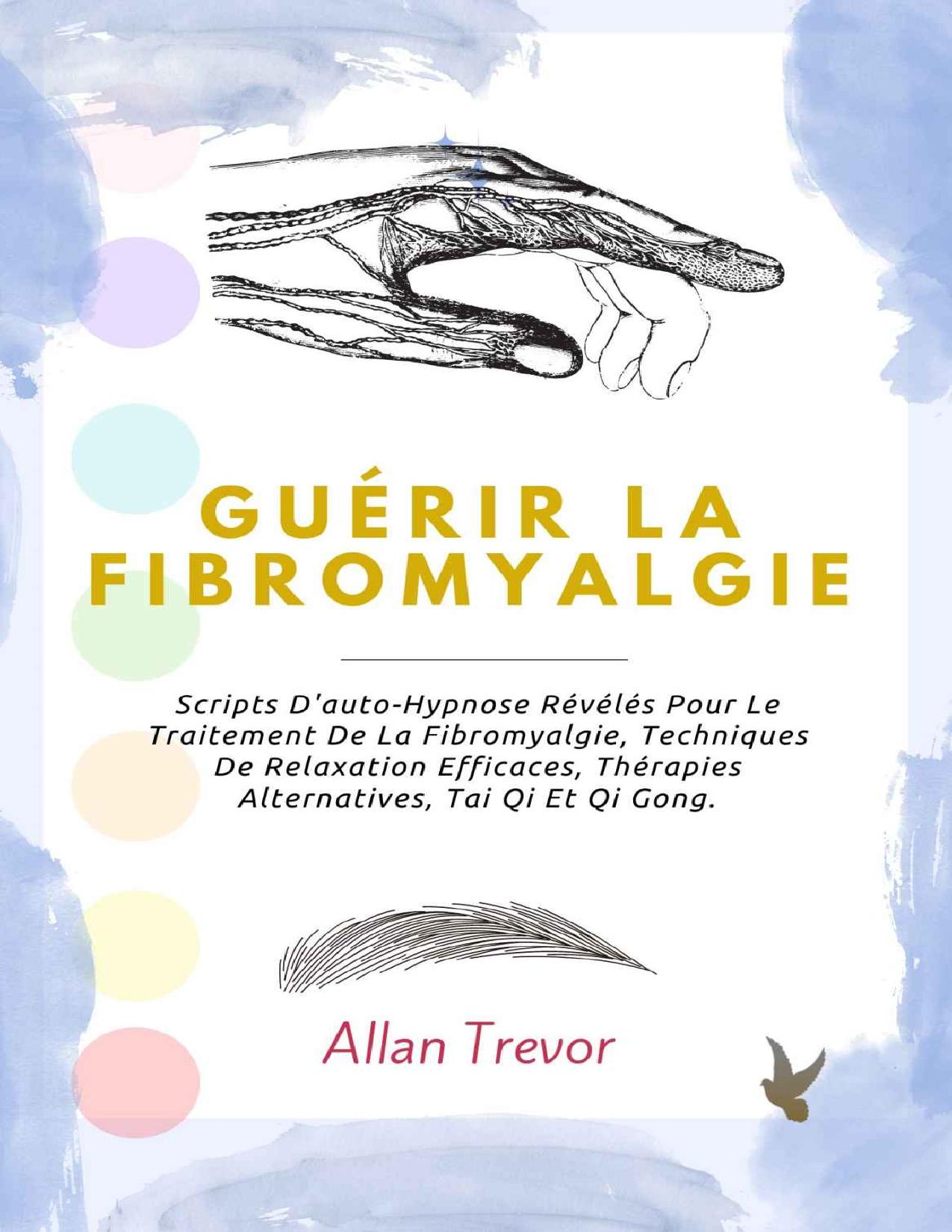 Guerir La Fibromyalgie Scripts Dauto Hypnose Reveles Pour