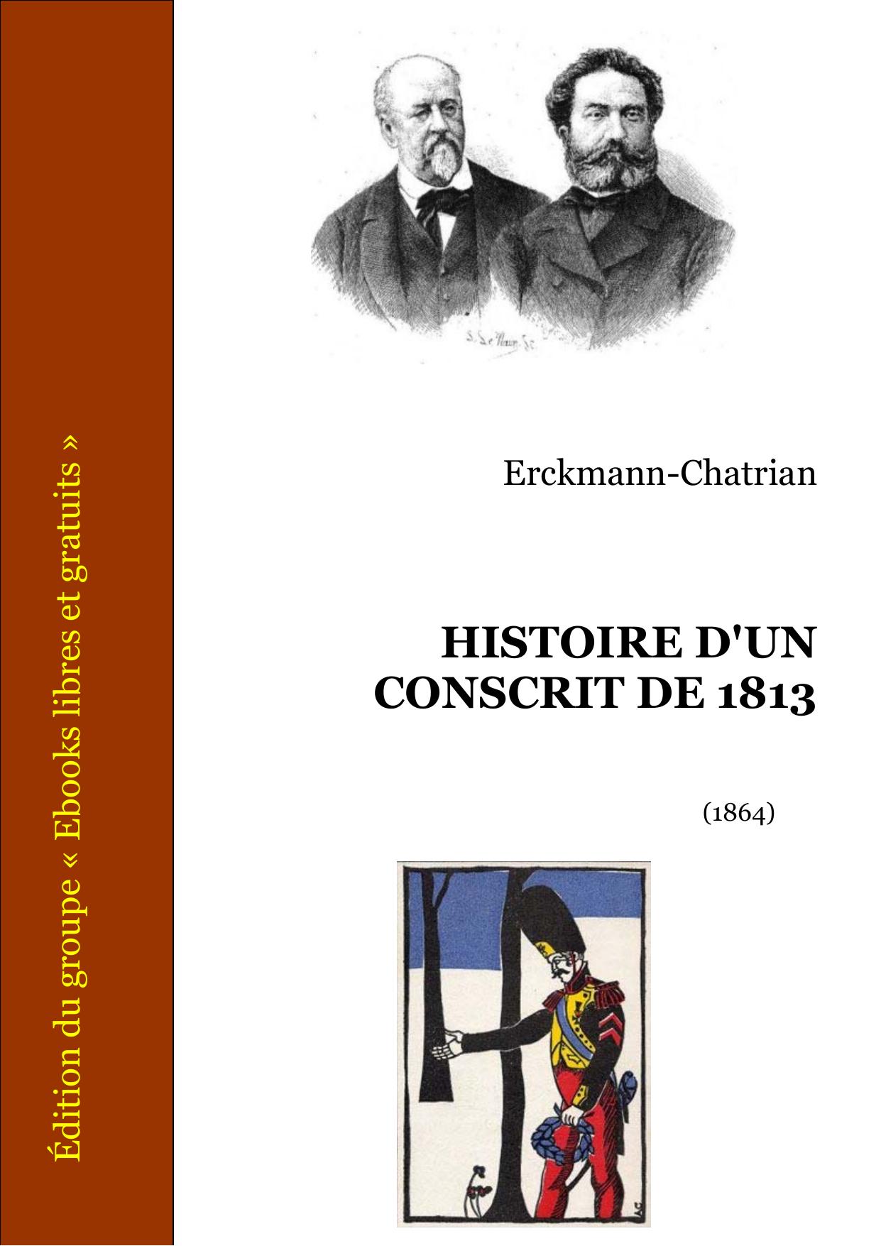 HISTOIRE DUN CONSCRIT DE 1813