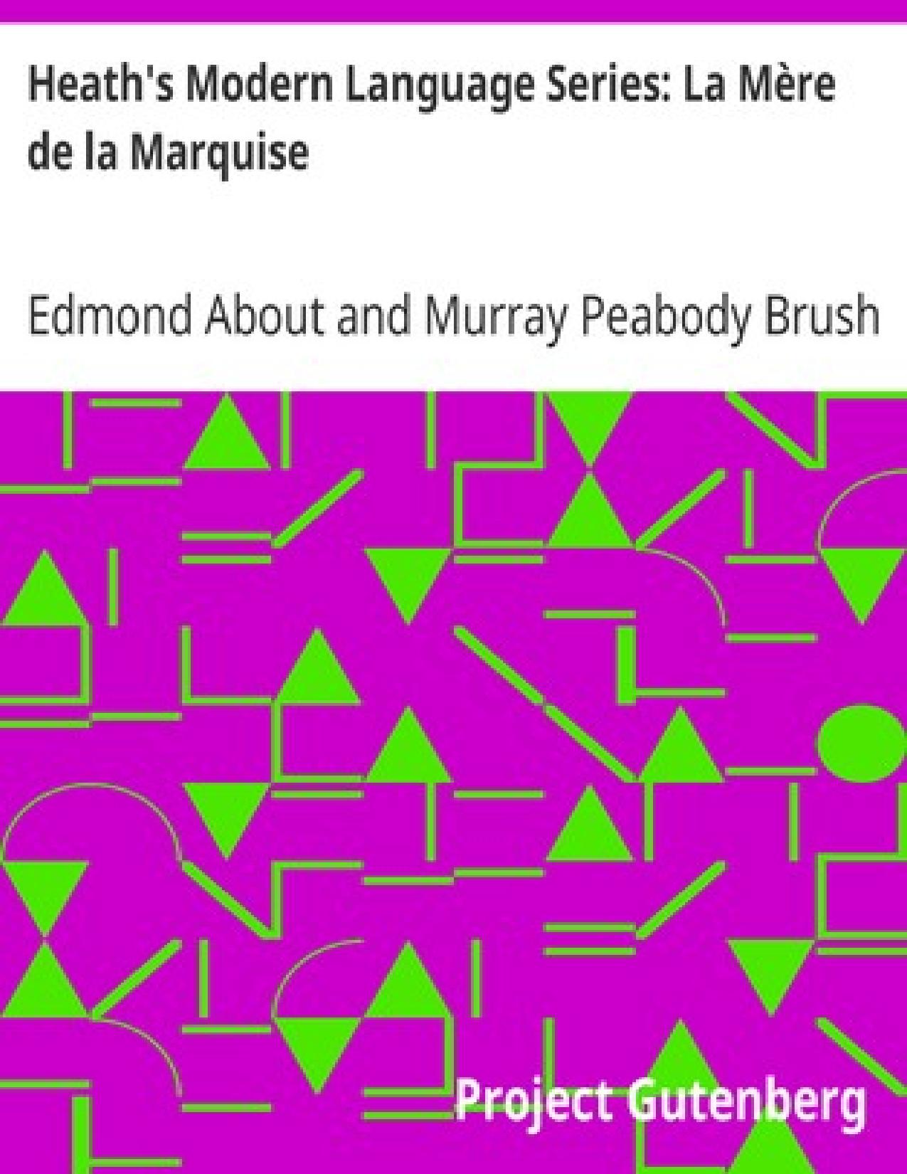 Heaths Modern Language Series La Mere De La Marquise