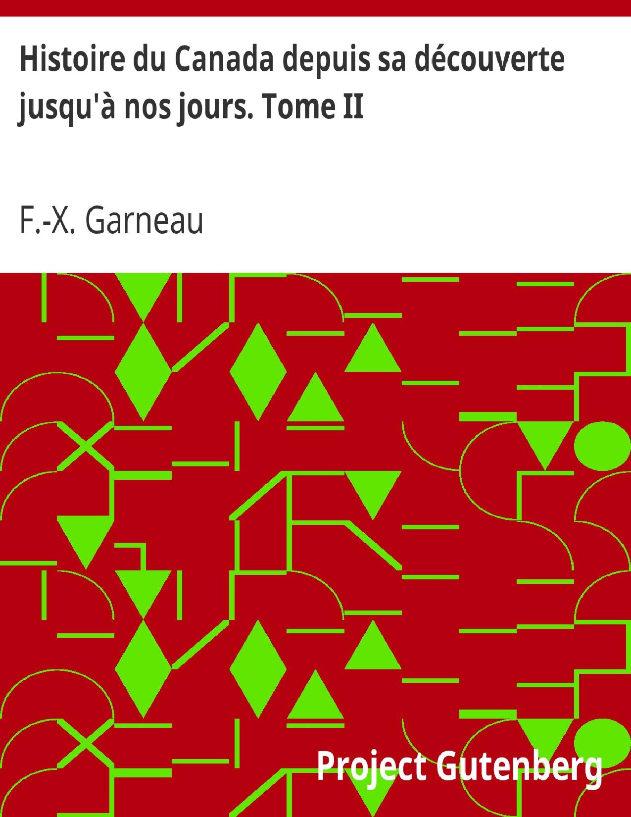 Histoire Du Canada Depuis Sa Decouverte Jusqua Nos Jours. T