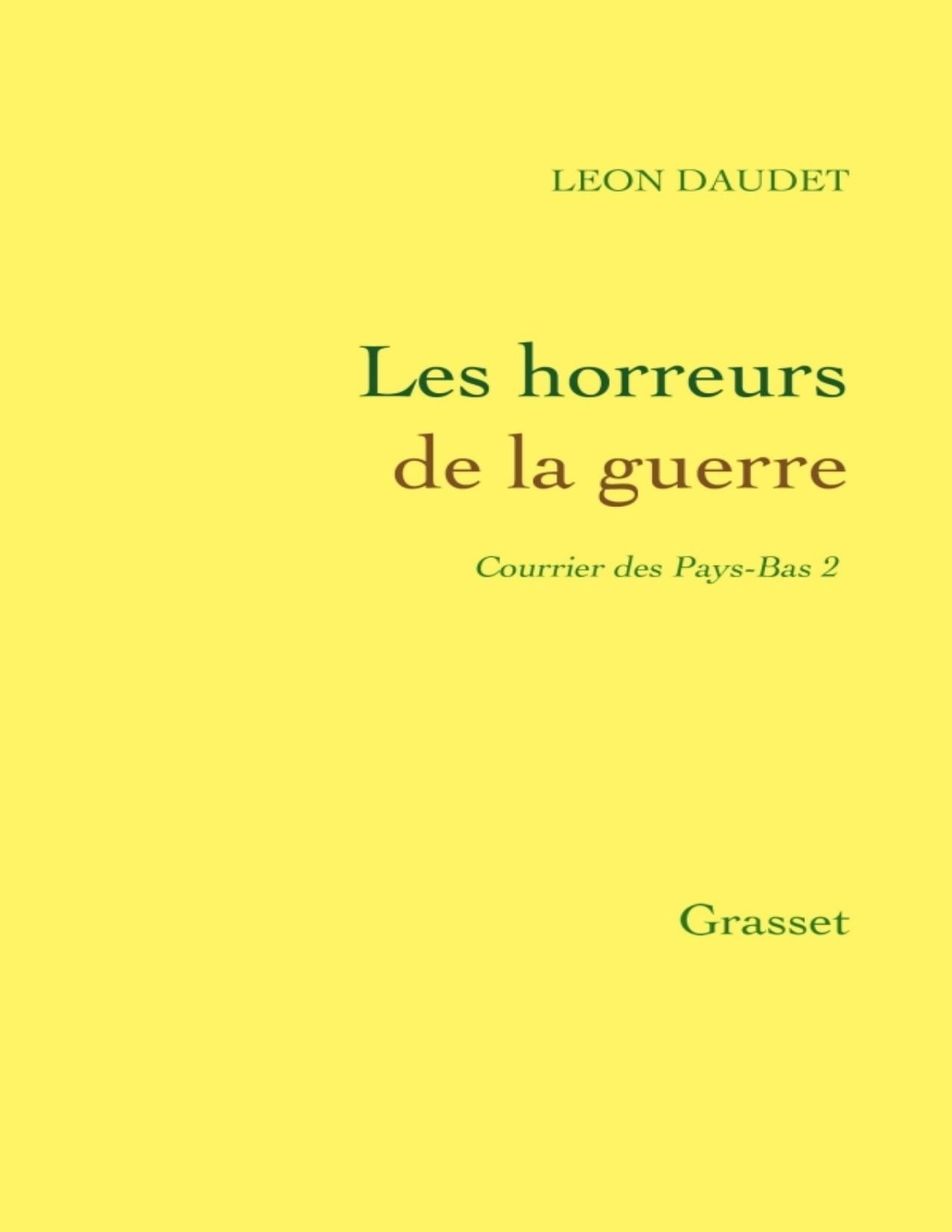 Horreurs De La Guerre Courrier Des Pays Bas Litterature F